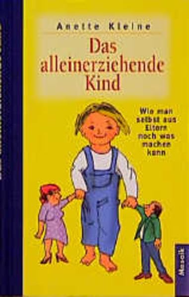 Das alleinerziehende Kind: Wie man selbst aus Eltern noch was machen kann Living & Furnishing