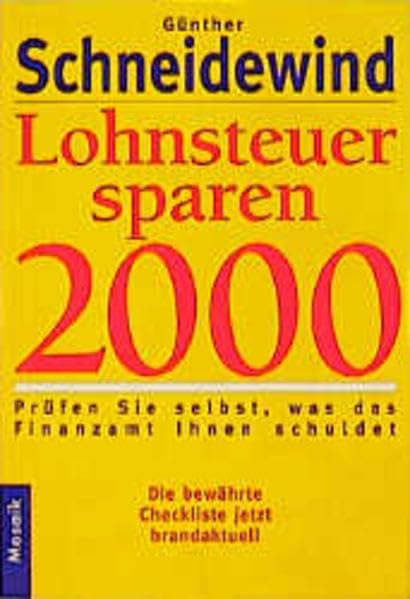 Lohnsteuer sparen 2000: Prüfen Sie selbst, was das Finanzamt Ihnen schuldet Books