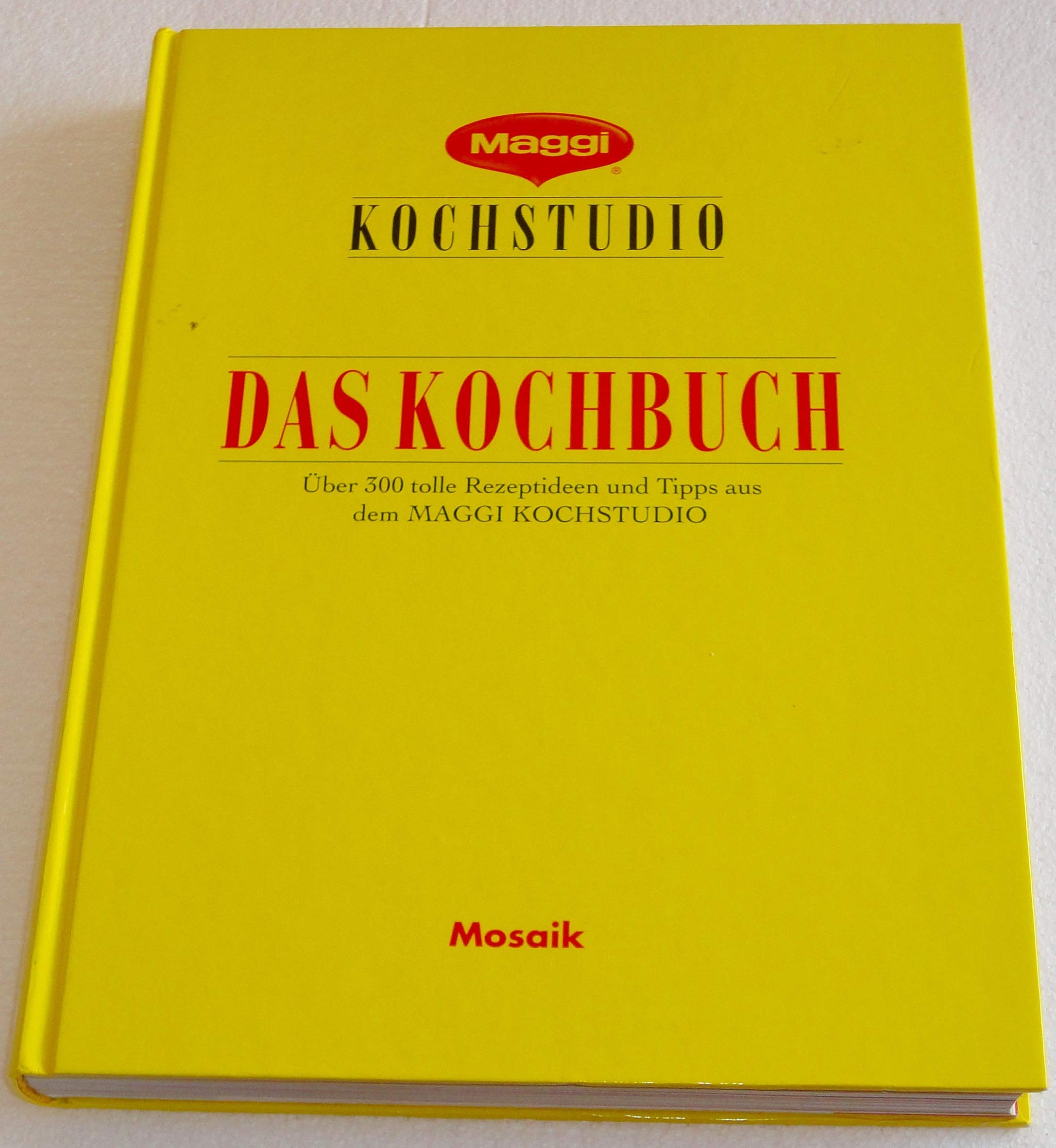 Maggi - Das Kochbuch: Die besten Rezepte und Ideen aus dem Maggi-Kochstudio Books
