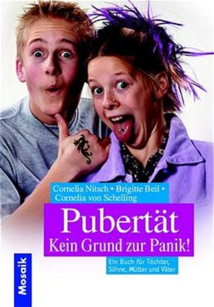 Pubertät? Kein Grund zur Panik!: Ein Buch für Töchter, Söhne, Mütter und Väter Parents & Children Books