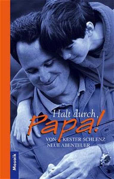 Halt durch, Papa!: Neue Abenteuer Books