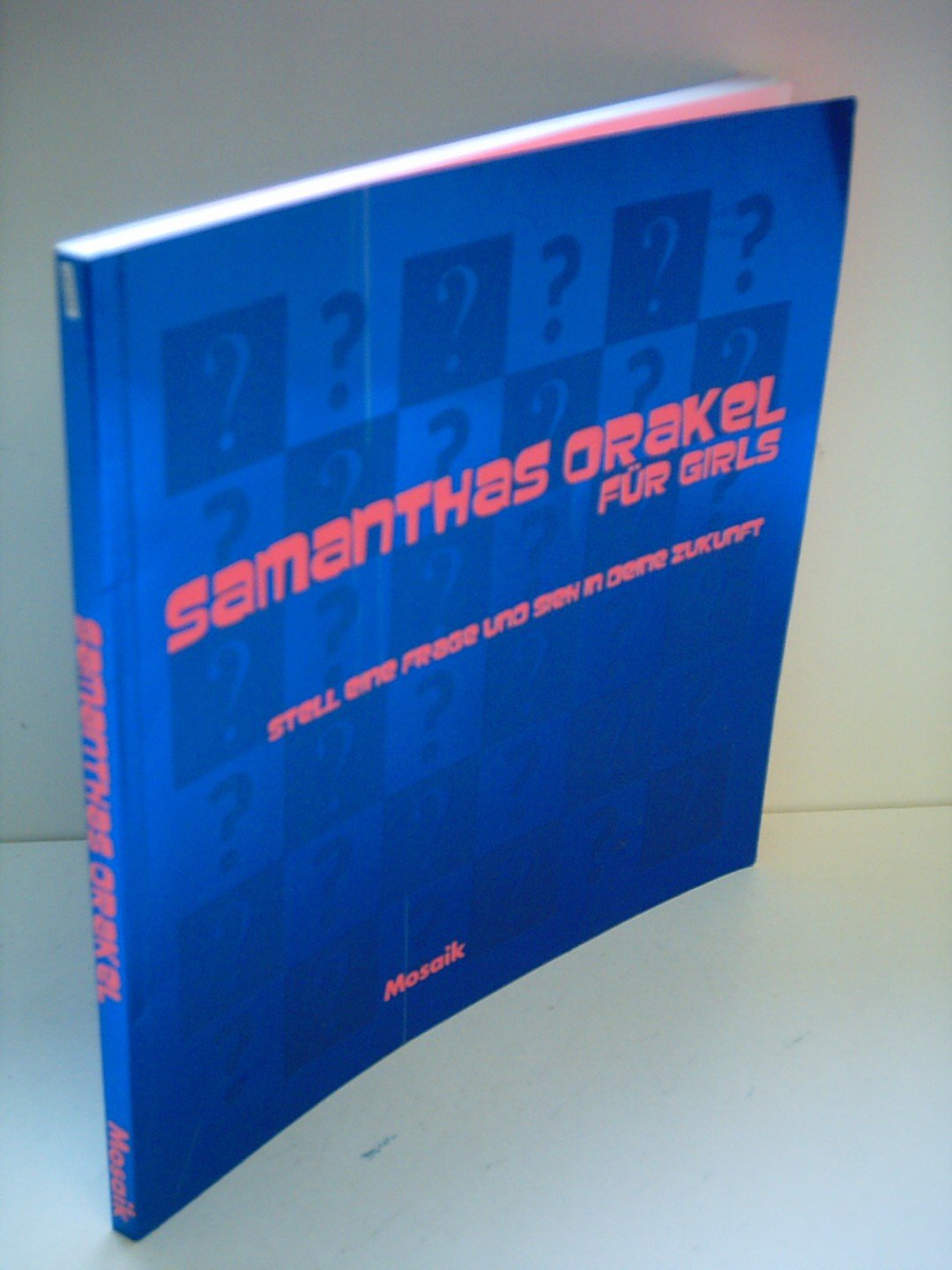 Samanthas Orakel für Girls: Stell eine Frage und sieh in die Zukunft Books