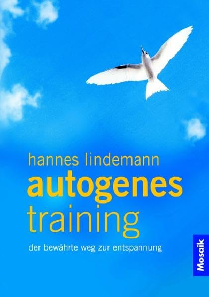 Autogenes Training: Der bewährte Weg zur Entspannung Lifestyle