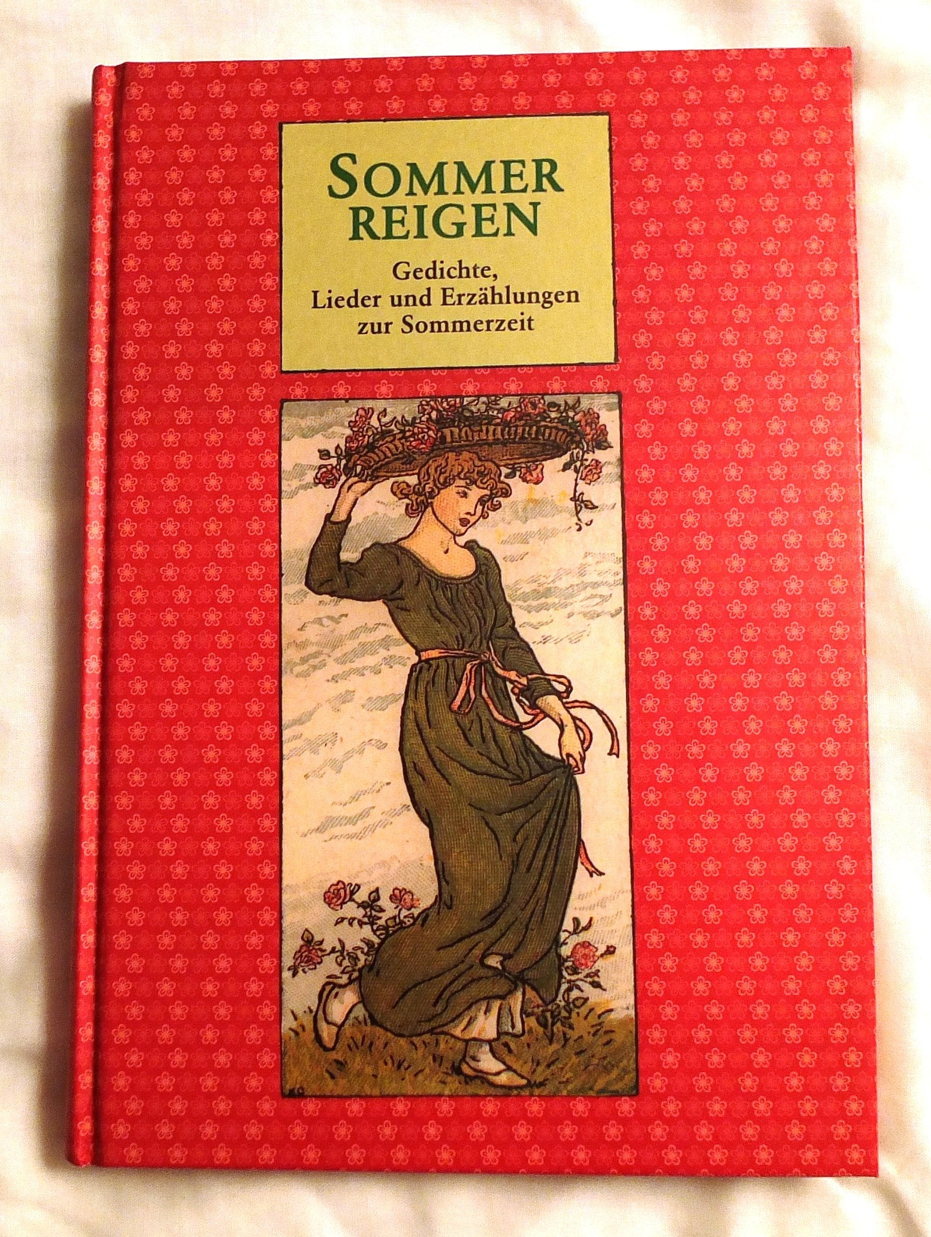 Sommer Reigen - Gedichte, Lieder und Erzählungen zur Sommerzeit Books