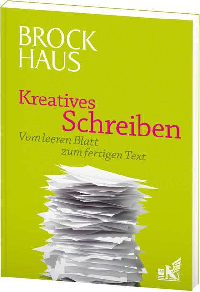 Brockhaus Kreatives Schreiben: Vom leeren Blatt zum fertigen Text Business, Finance & Career