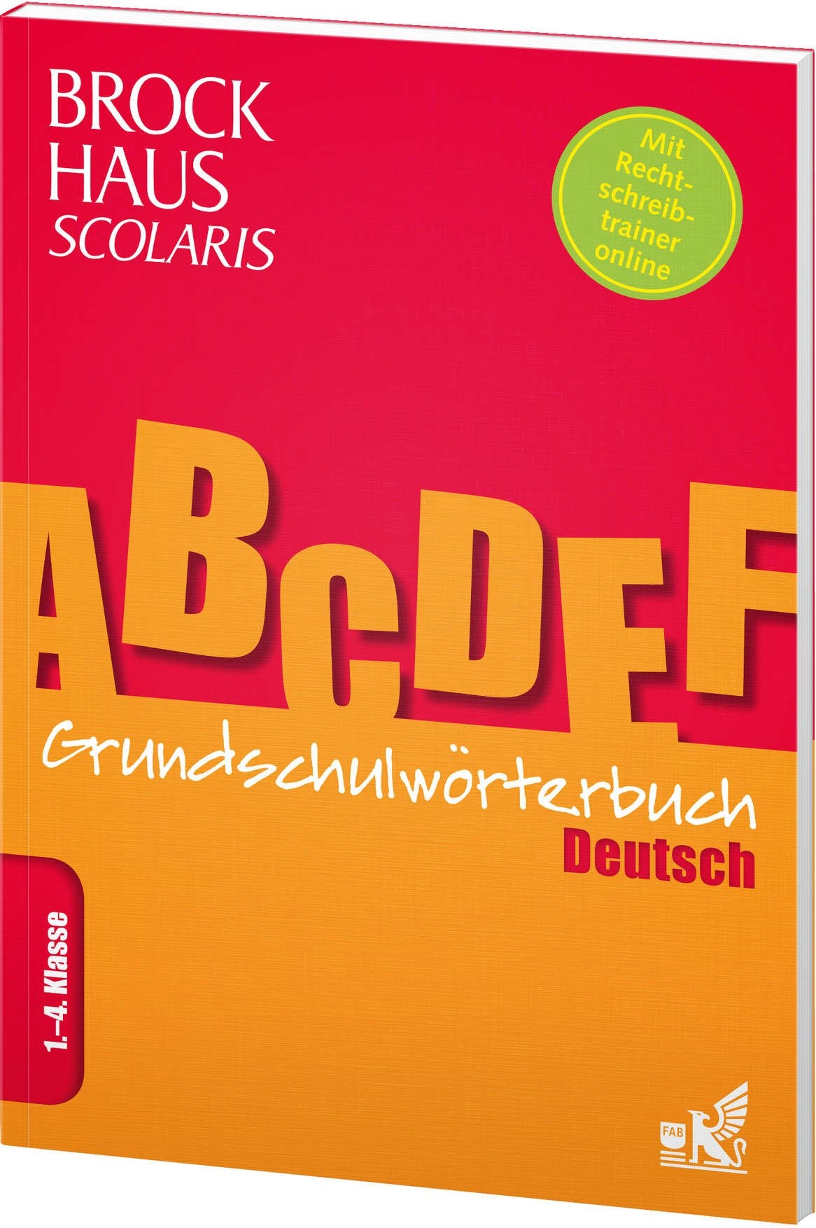 Brockhaus Scolaris Grundschulwörterbuch Deutsch: 1. - 4. Klasse: 1.-4. Klasse. Rund 12.000 Stichwörter, Schreibweisen, Synonyme und Worterklärungen. Mit Rechtschreibtrainer online Reference Books