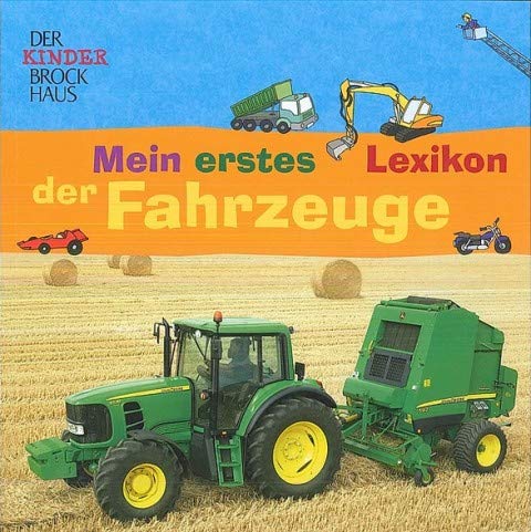 Mein erstes Lexikon der Fahrzeuge. Der Kinder Brockhaus Reference Books
