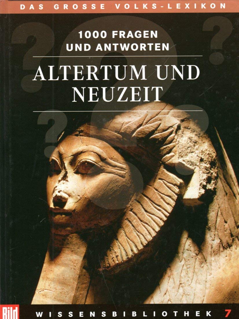 BILD Wissensbibliothek / Das grosse Volks-Lexikon: BILD Wissensbibliothek / Altertum und Neuzeit: Das grosse Volks-Lexikon General education