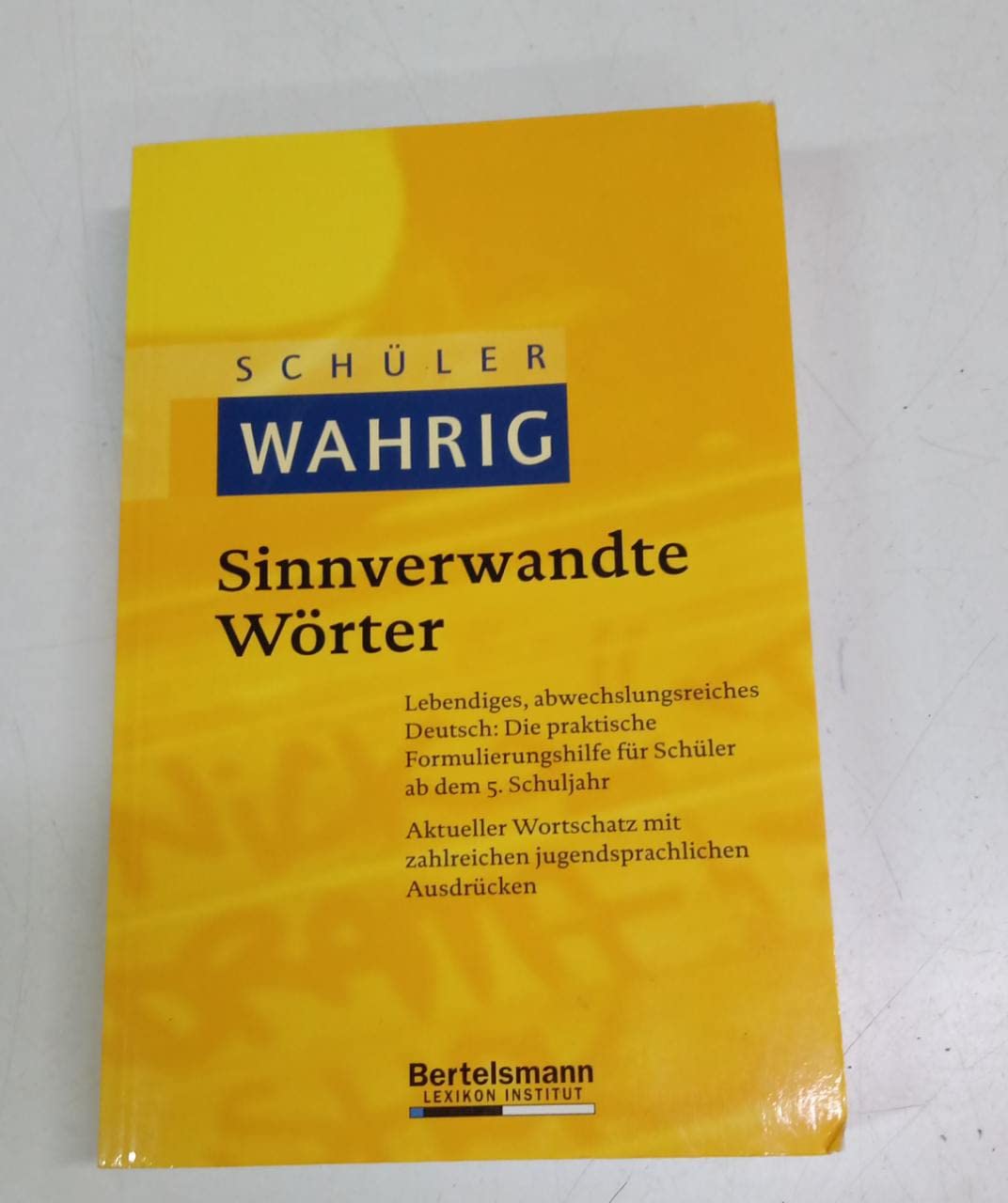 Sinnverwandte Wörter - Schüler Wahrig Books