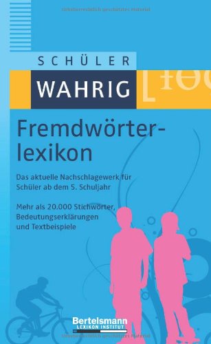 Schüler-WAHRIG Fremdwörterlexikon Reference Books