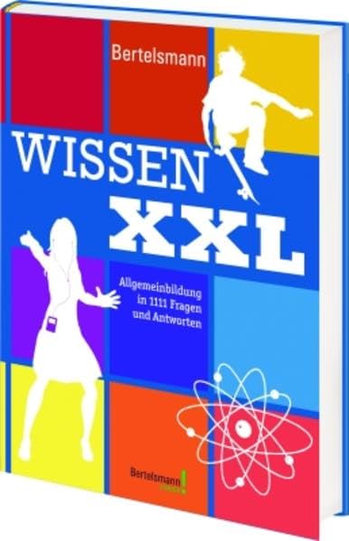 Bertelsmann Wissen XXL: Allgemeinbildung in 1111 Fragen und Antworten (Bertelsmann Junior) Reference Books