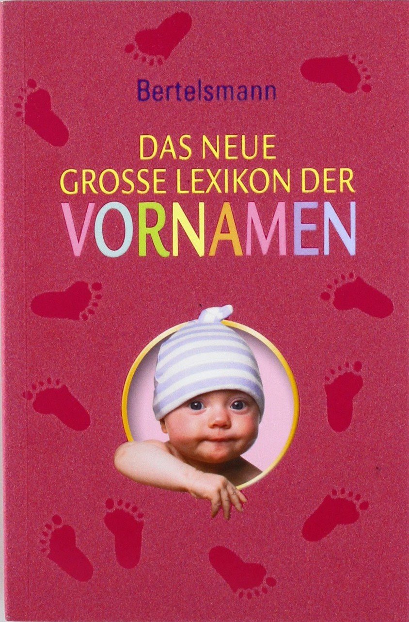 Bertelsmann: Das neue große Lexikon der Vornamen (Bertelsmann Lexikon) Partnership & Love