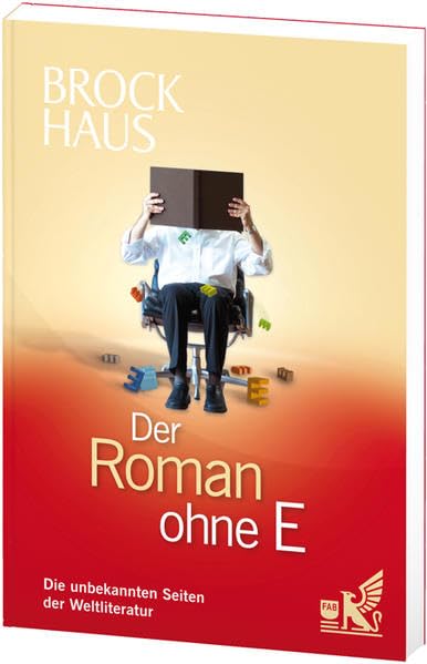 Der Roman ohne E: Die unbekannten Seiten der Weltliteratur Humour & Satire