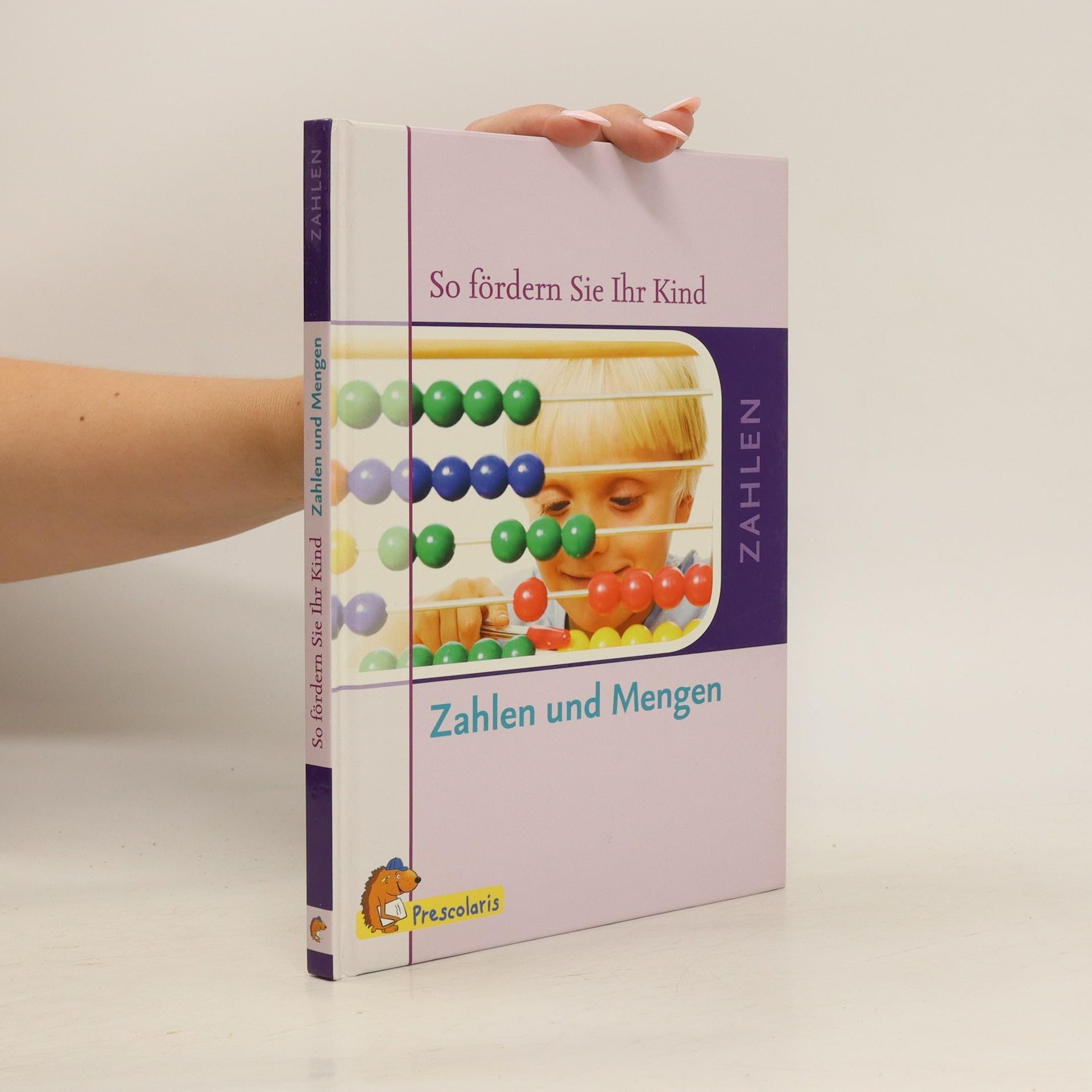 So fördern Sie Ihr Kind - Zahlen - Zahlen und Mengen Contemporary literature