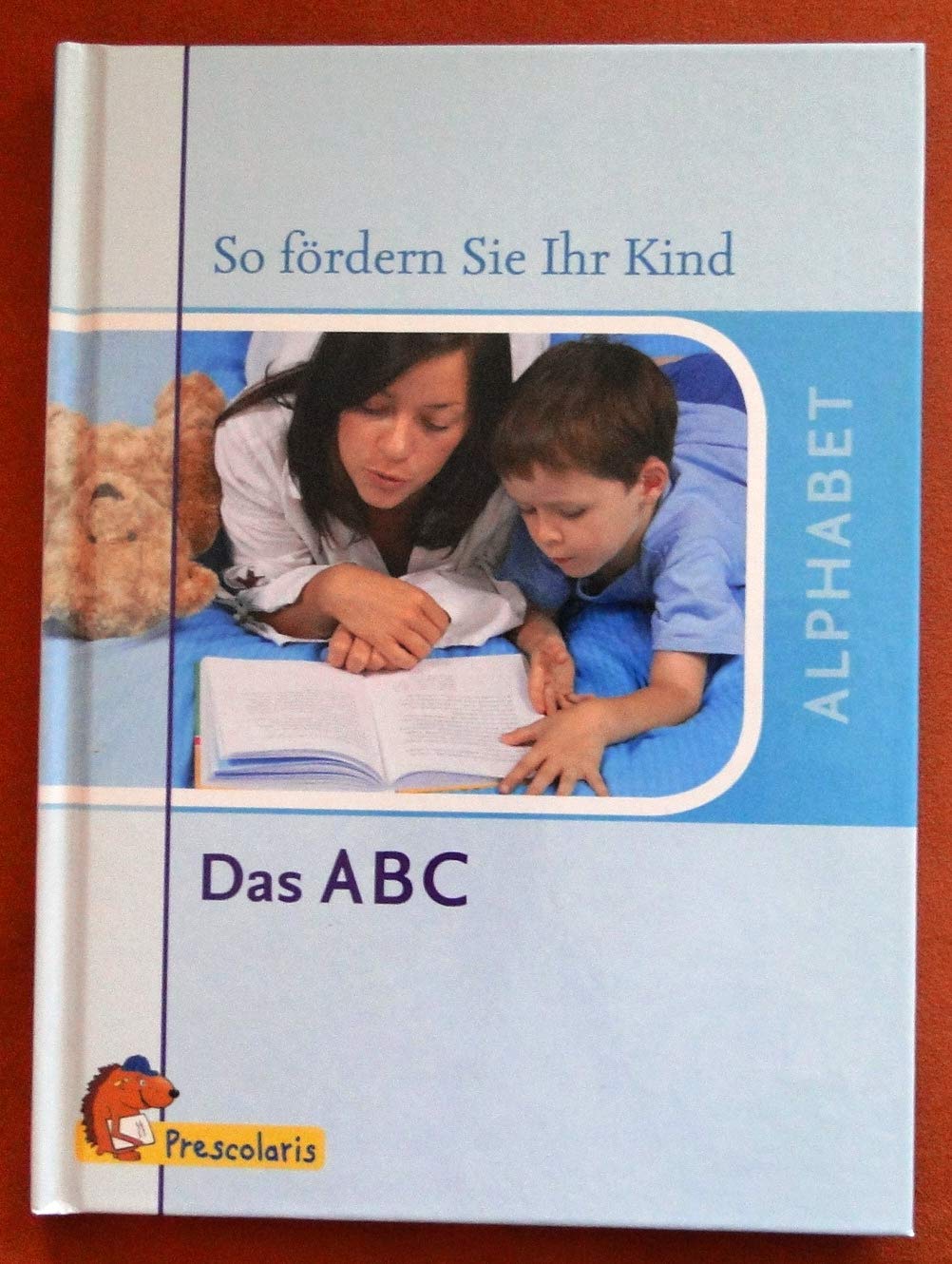 Das ABC: So fördern Sie Ihr Kind Books