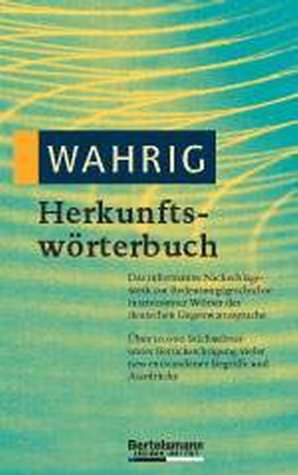 Wahrig 6. Herkunftswörterbuch. General education
