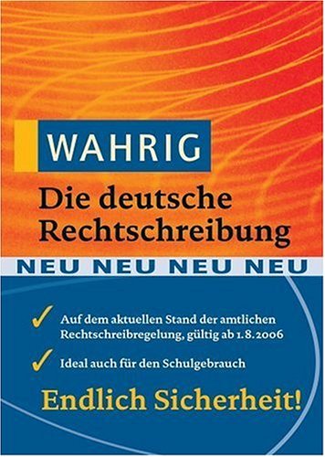 Wahrig Die deutsche Rechtschreibung General education