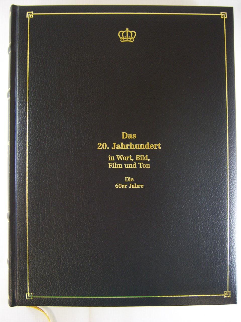 Das 20. Jahrhundert in Wort Bild Film und Ton Die 60er Jahre Lexikothek Garden & Plants