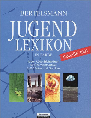 Bertelsmann Jugendlexikon in Farbe. Ausgabe 2001. Über 7.000 Stichwörter. 50 Übersichtsartikel Books