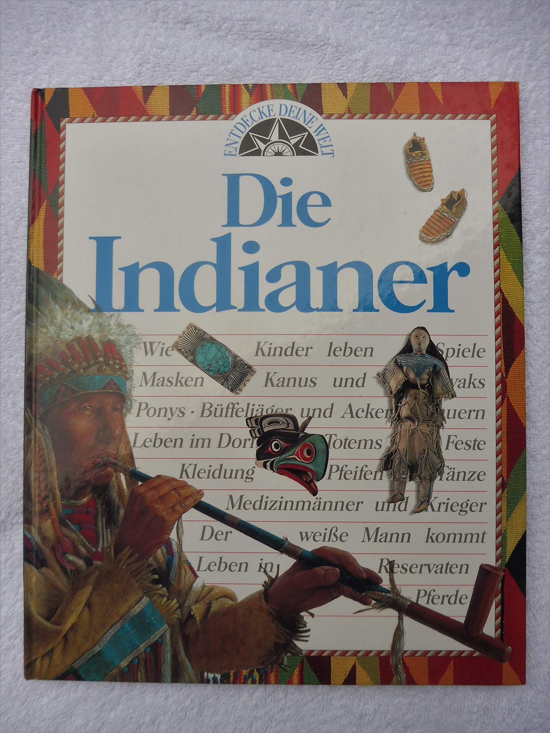 Product Image: Die Indianer. Entdecke Deine Welt