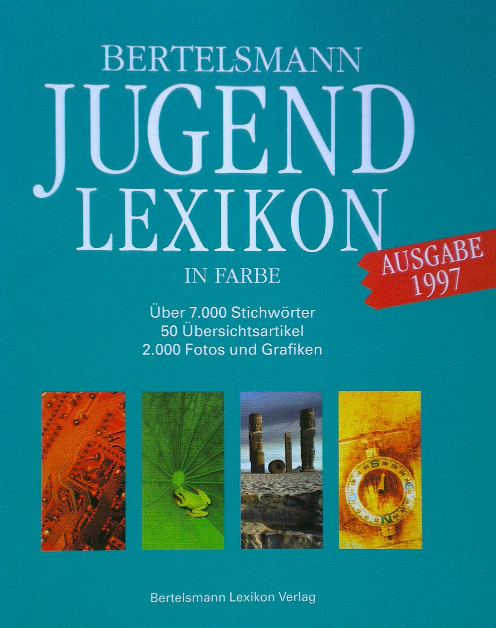 Bertelsmann Jugendlexikon in Farbe. 1997. Über 7 000 Stichwörter. 50 Übersichtsartikel Learning & Reference