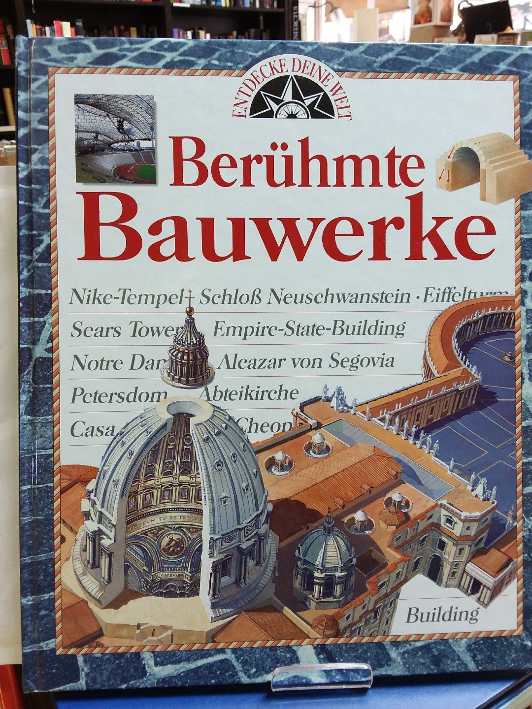 Entdecke Deine Welt. Berühmte Bauwerke Reference Books