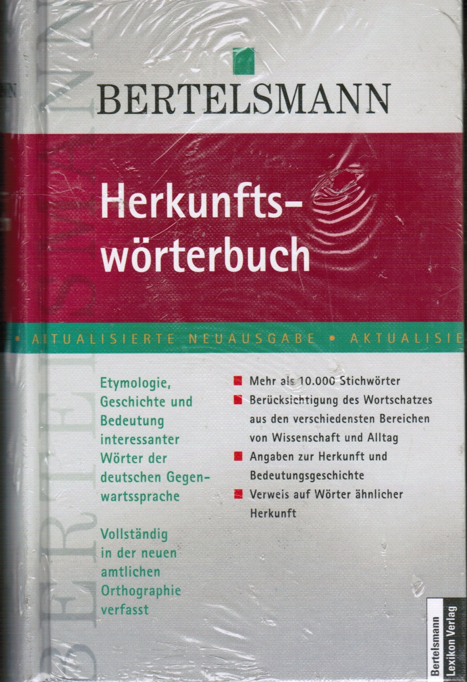 Bertelsmann Herkunftswörterbuch. Etymologie, Geschichte und Bedeutung interessanter Wörter der deutschen Gegenwartssprache. In neuer deutscher Rechtschreibung Reference Books
