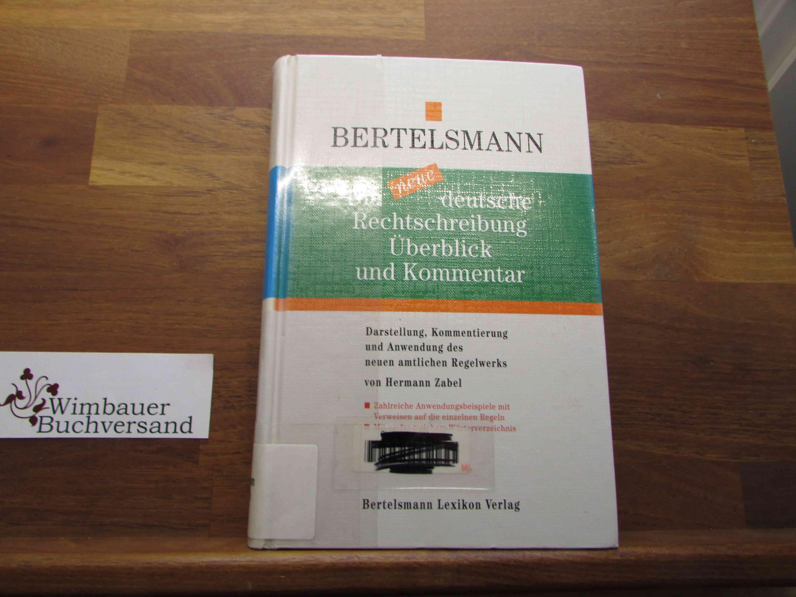 Die neue deutsche Rechtschreibung, Überblick und Kommentar General education