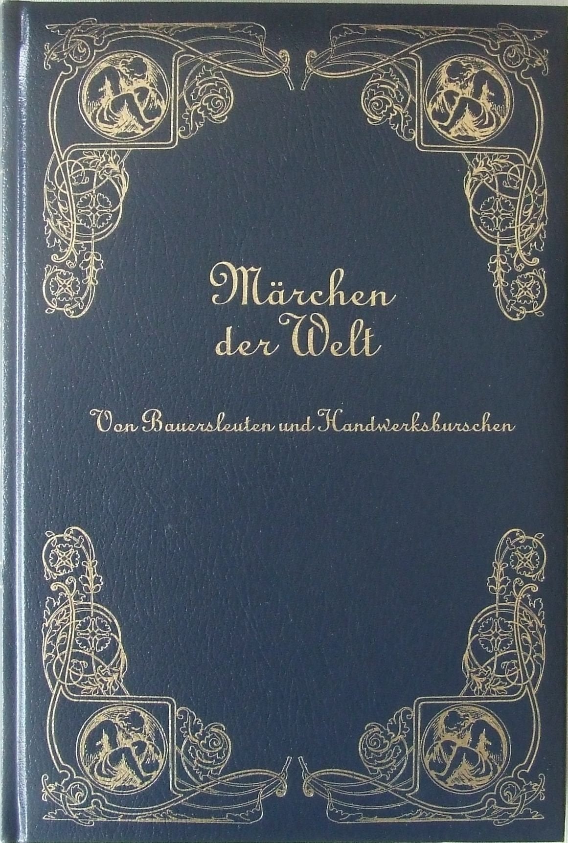 Märchen der welt - VON BAUERSLEUTEN UND HANDWERKSBURSCHEN Books