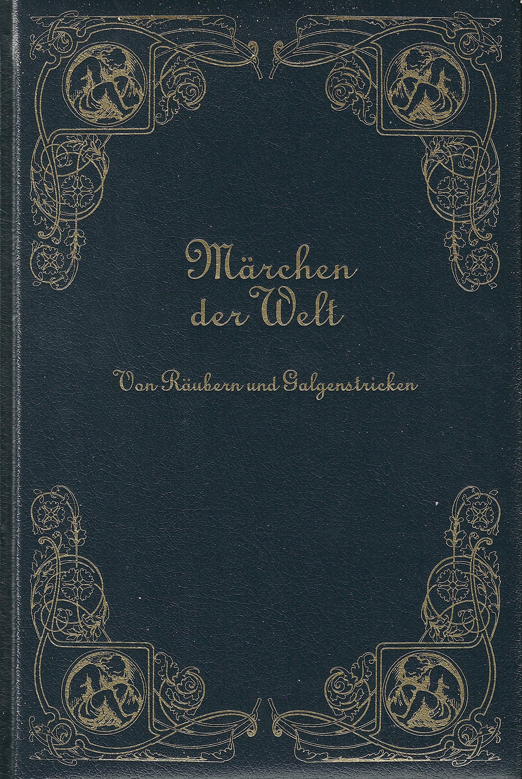 Märchen der Welt: Von Räubern und Galgenstricken Books