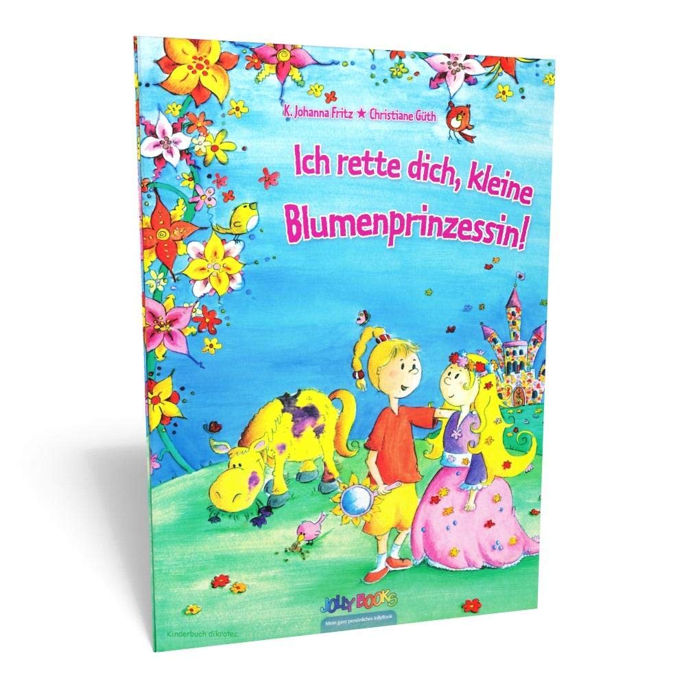 Ich rette Dich, kleine Blumenprinzessin - Personalisiertes Kinderbuch - Persönliches Geschenk Novels & Short Stories