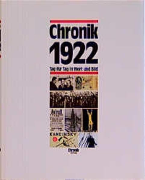 Chronik, Chronik 1922 (Chronik / Bibliothek des 20. Jahrhunderts. Tag für Tag in Wort und Bild) Reference Books