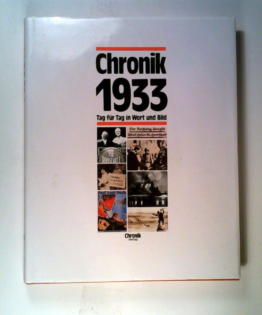 Chronik, Chronik 1933 (Chronik / Bibliothek des 20. Jahrhunderts. Tag für Tag in Wort und Bild) Lifestyle