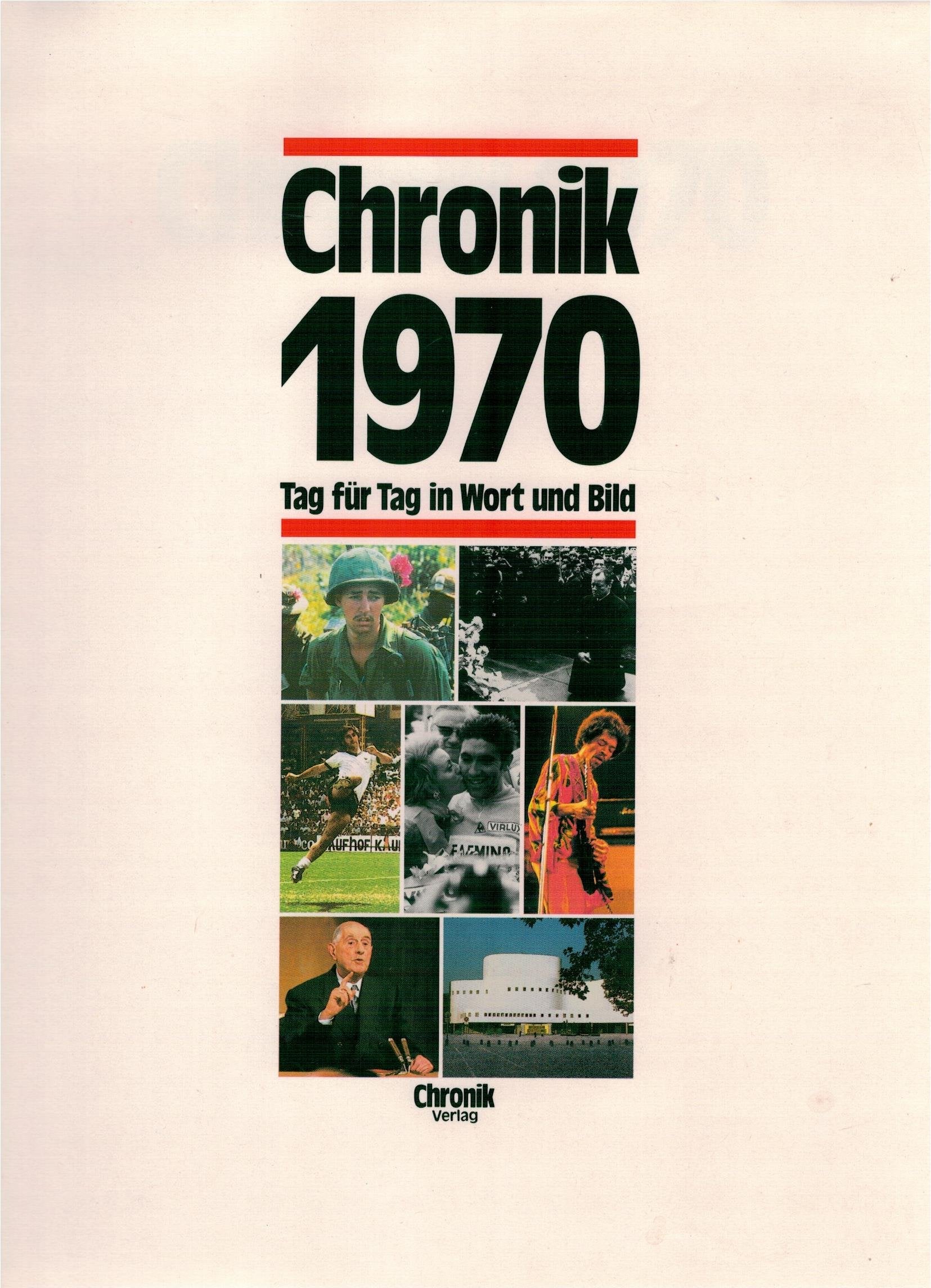 Chronik, Chronik 1970 (Chronik / Bibliothek des 20. Jahrhunderts. Tag für Tag in Wort und Bild) Lifestyle