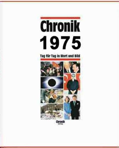 Chronik, Chronik 1975 Lifestyle