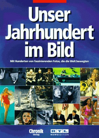 Unser Jahrhundert im Bild. Die großen Momente Film, Art & Culture