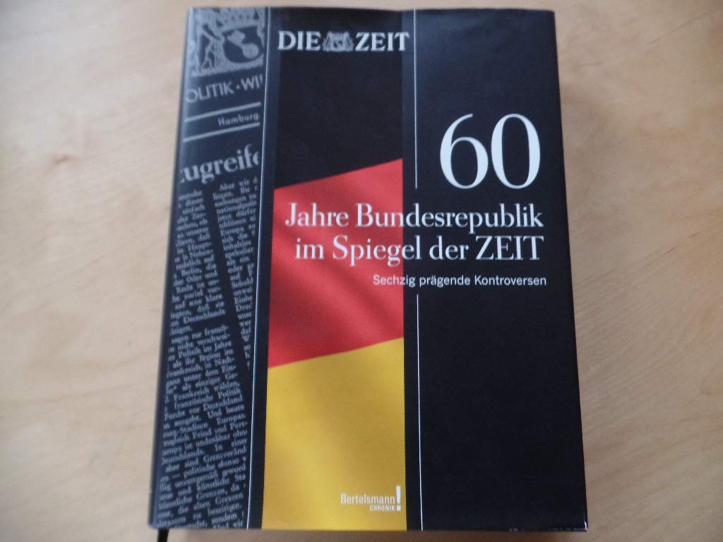60 Jahre Bundesrepublik im Spiegel der Zeit: Sechzig prägende Kontroversen Film, Art & Culture