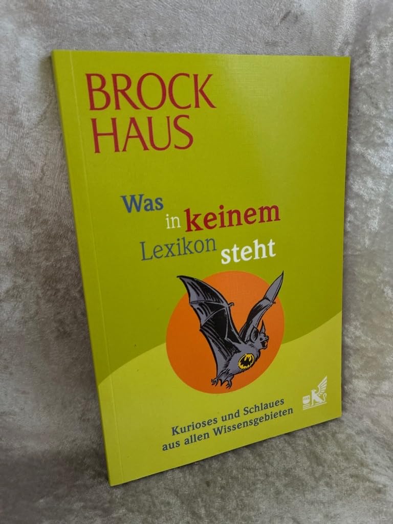 Brockhaus Was so nicht im Lexikon steht Kurioses und Schlaues aus allen Wissensgebieten Reference Books