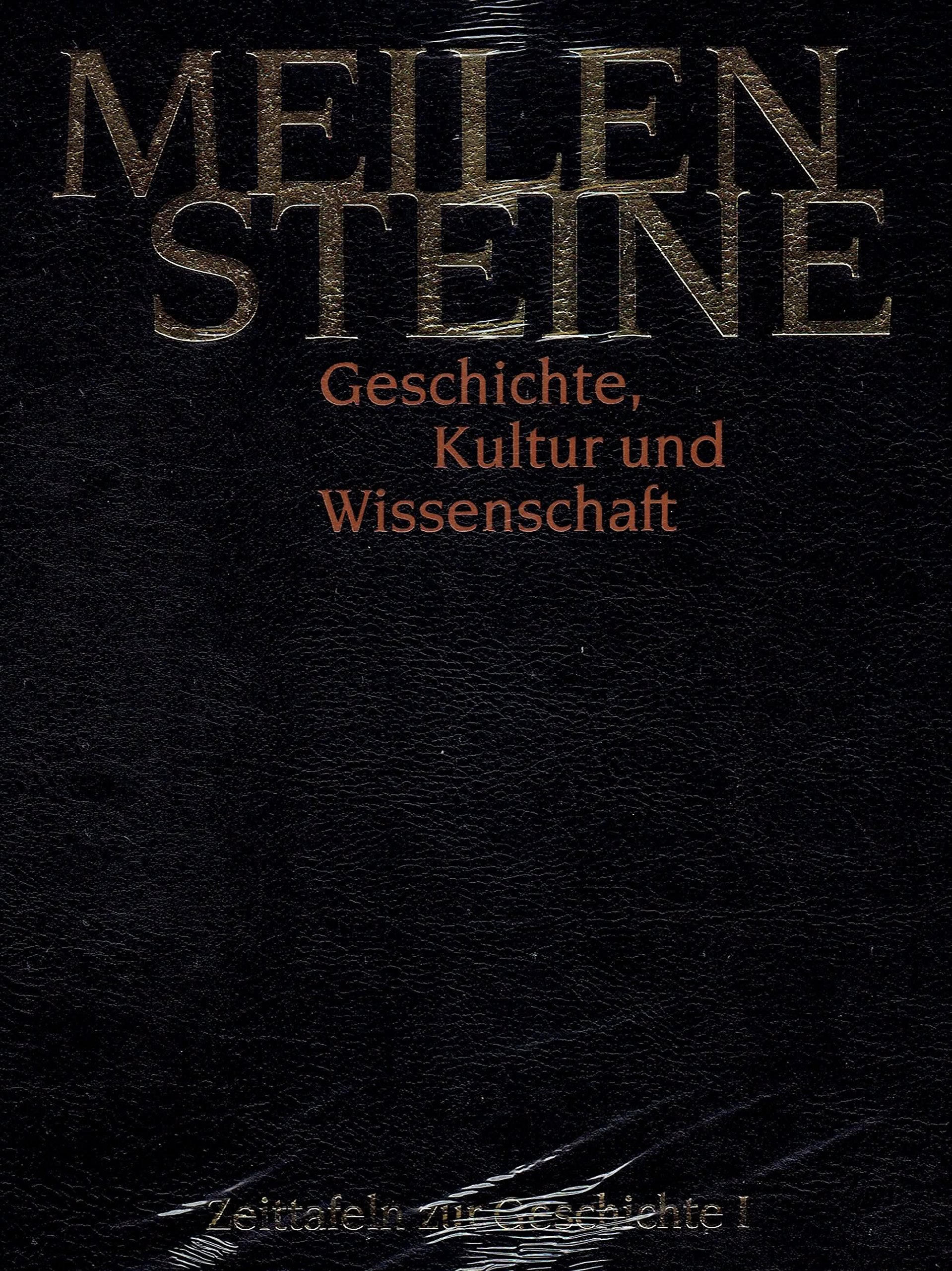 MEILENSTEINE - Geschichte, Kultur und Wissenschaft - Zeittafeln zur Geschichte I Books