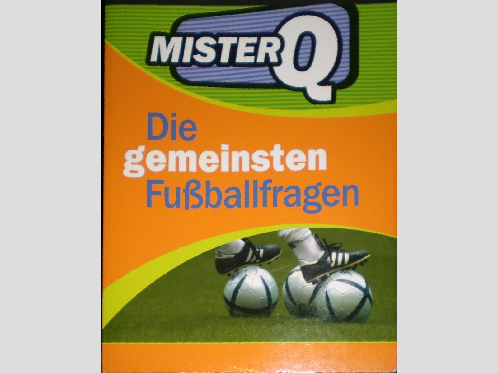 Mister Q - Die gemeinsten Fussballfragen Reference Books