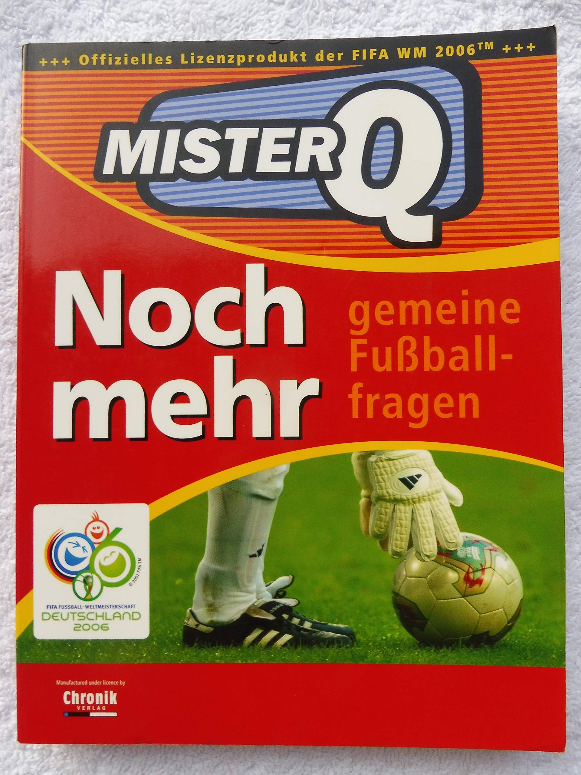 Mister Q - Noch mehr gemeine Fussballfragen Reference Books