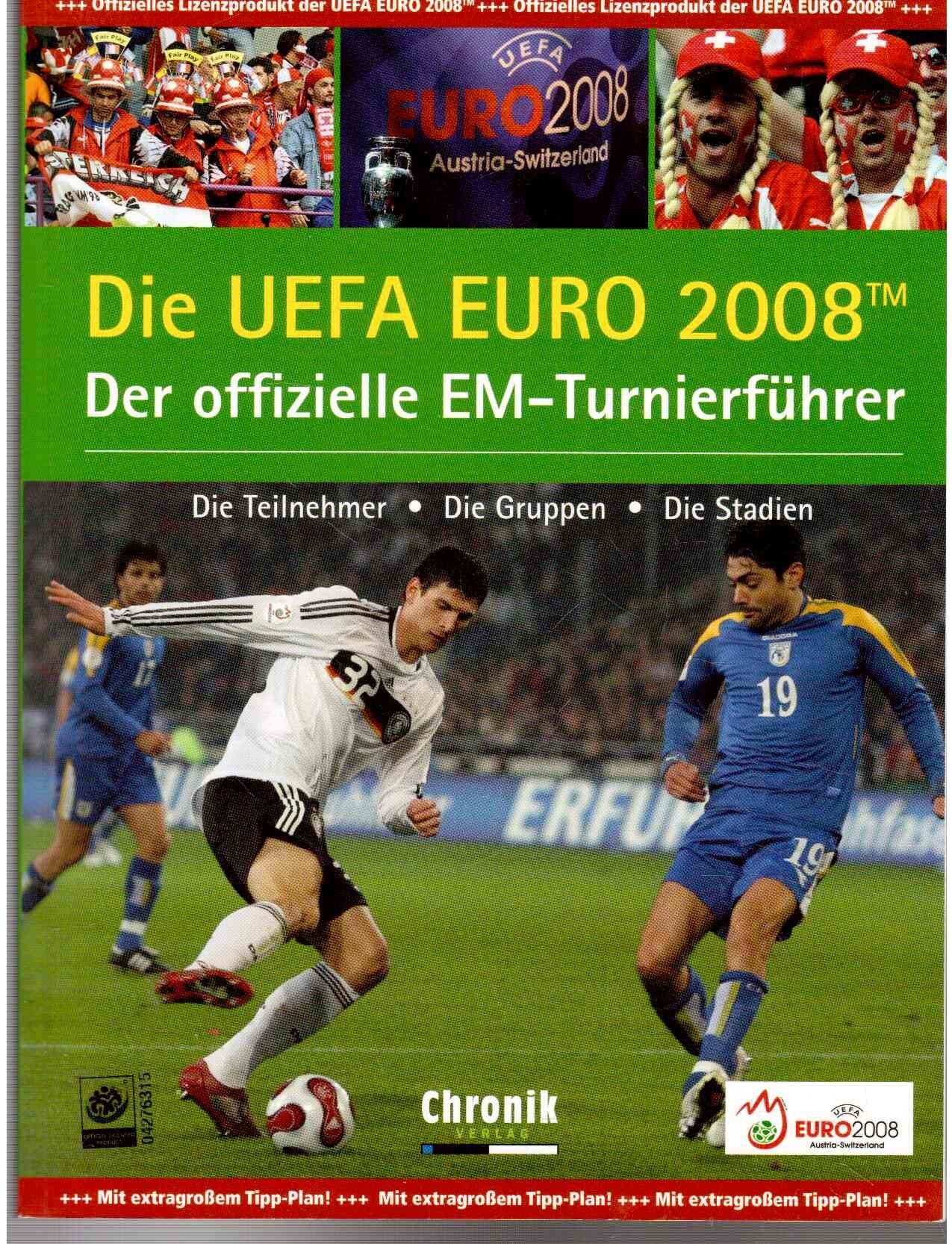 Die EUFA EURO 2008 Der offizielle EM-Turnierführer: Die Teilnehmer, die Gruppen, die Stadien Books