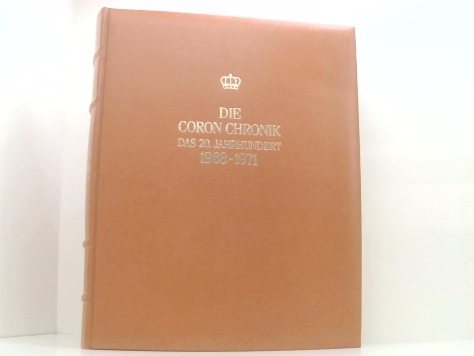 Die Coron-Chronik das 20. Jahrhundert. 1968 - 1971. Hier Band 18. Books