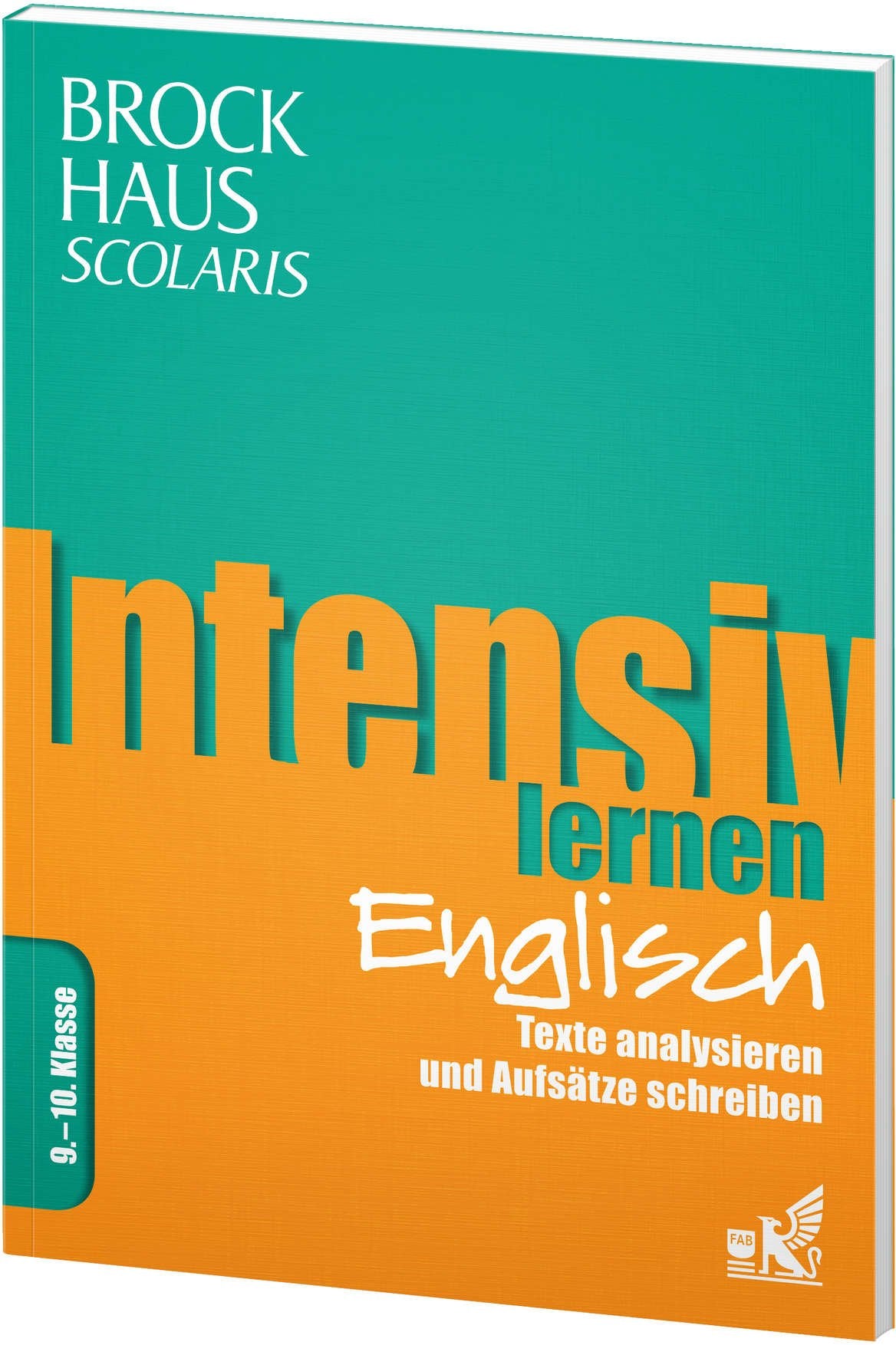 Brockhaus Scolaris Intensiv lernen Englisch 9.-10. Klasse: Texte analysieren und Aufsätze schreiben Reference Books