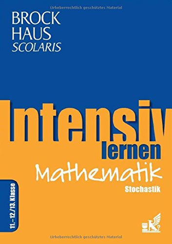 Brockhaus Scolaris Intensiv lernen Mathematik 11.-12./13. Klasse: Stochastik Reference Books