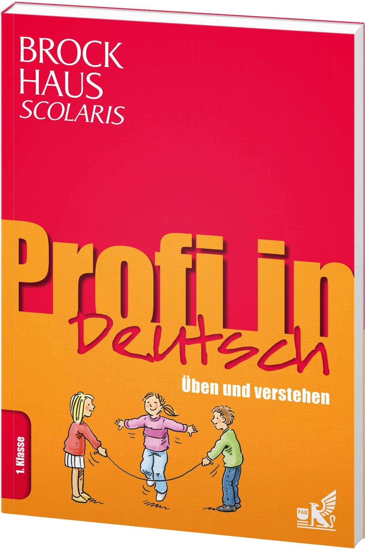 Brockhaus Scolaris Profi in Deutsch 1. Klasse: Üben und verstehen Reference Books