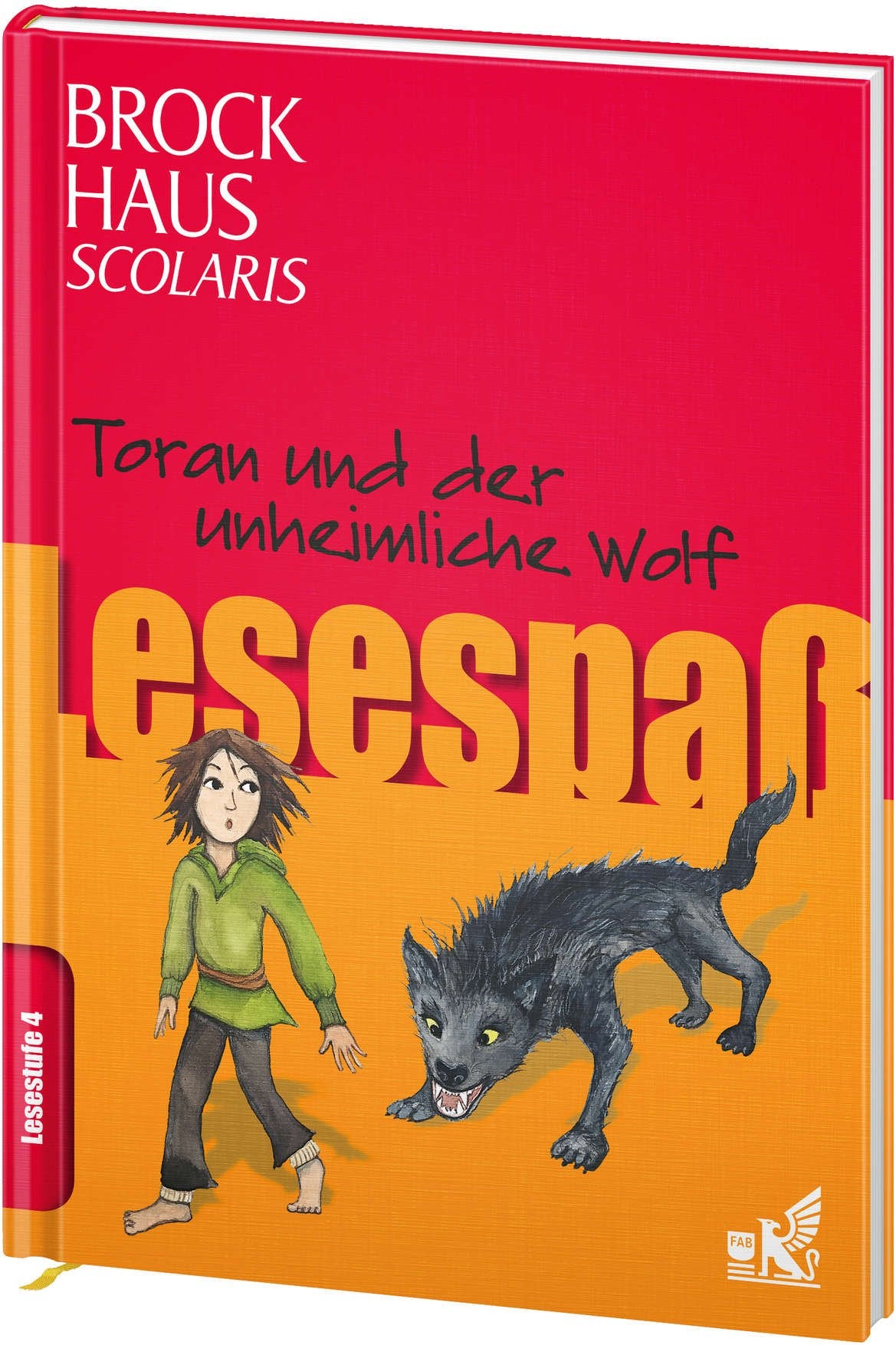 Brockhaus Scolaris Lesespaß: Toran und der unheimliche Wolf: Lesestufe 4 Novels & Short Stories