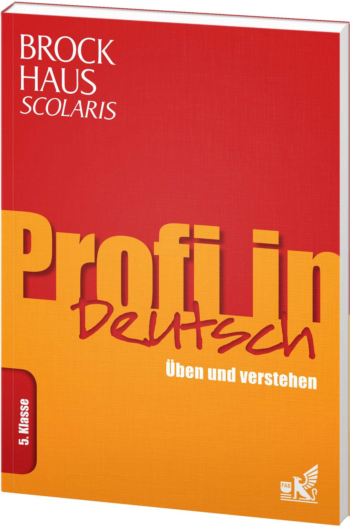 Brockhaus Scolaris Profi in Deutsch 5. Klasse: Üben und verstehen Reference Books
