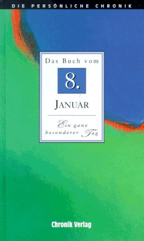 Die Persönliche Chronik, in 366 Bdn., 8. Januar Reference Books