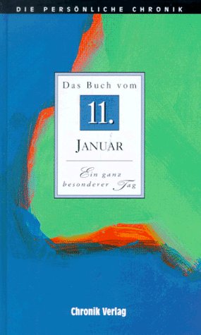 Die Persönliche Chronik, in 366 Bdn., 11. Januar Reference Books
